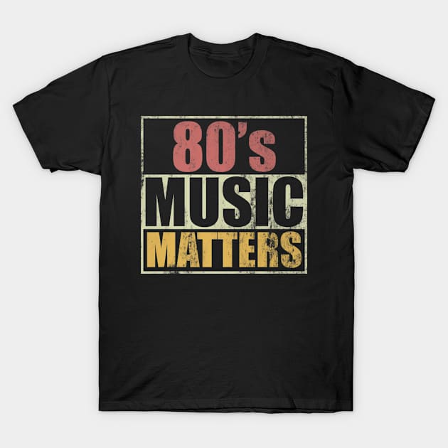 RETRO 80S MUSIC MATTERS T-Shirt by Skull Listening To Music